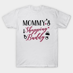 Mommy's Shopping Buddy T-Shirt